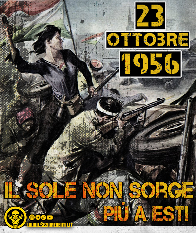 Budapest 1956: Il Sole non sorge più ad Est!